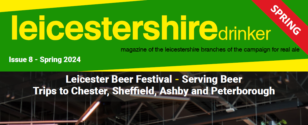 Leicestershire Drinker Spring 2024 issue now available